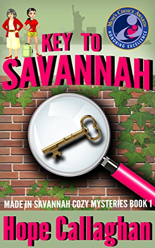 Key to Savannah: A Made in Savannah Cozy Mystery Novel (Made in Savannah Mystery Series Book 1)