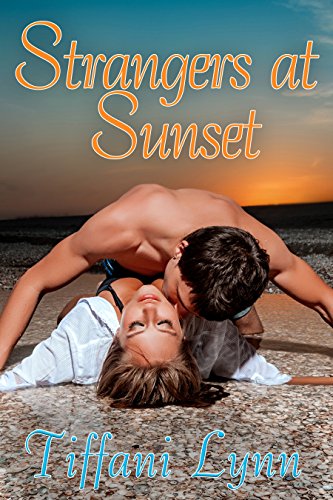 Book Cover Strangers at Sunset (Betrayal to Bliss Book 1)