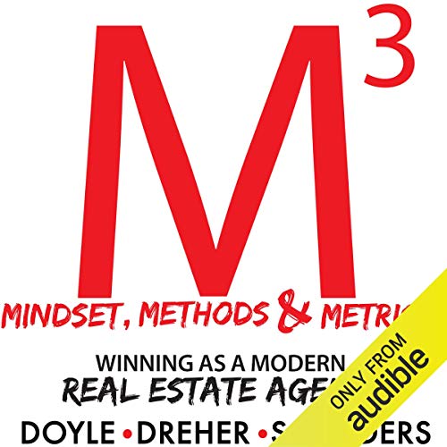 Mindset, Methods & Metrics: Winning as a Modern Real Estate Agent