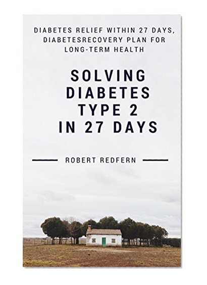 SOLVING DIABETES IN 27 DAYS