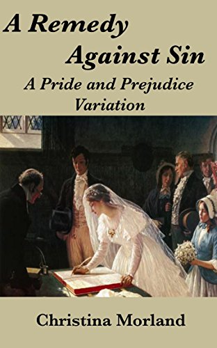 A Remedy Against Sin: A Pride and Prejudice Variation