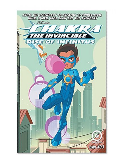 STAN LEE'S CHAKRA THE INVINCIBLE: RISE OF INFINITUS #3 (STAN LEE'S CHAKRA THE INVINCIBLE: RISE OF INFINITUS: 3)