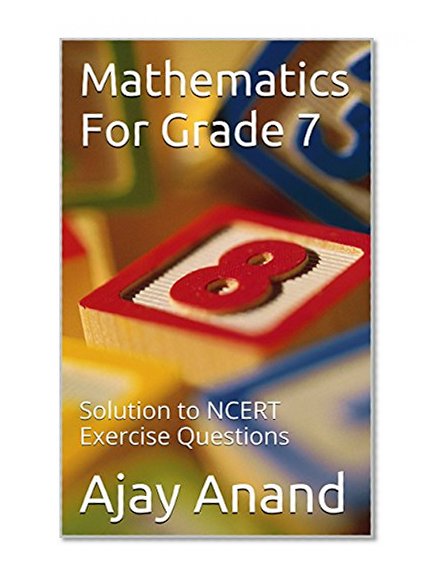 Mathematics For Grade 7: Solution to NCERT Exercise Questions