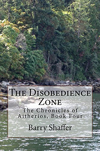 The Disobedience Zone (The Chronicles of Aitherios Book 4)