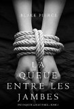 La Queue Entre les Jambes (Une Enquête de Riley Paige - Tome 3) (French Edition)