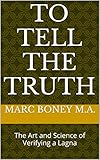 To Tell The Truth: The Art and Science of Verifying a Lagna