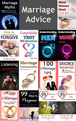 Marriage Advice: 14 Relationship Advice and Marriage Counsel Books (Marriage Tips, Marriage Communication, Understanding Men, Understanding Women, Listening, Forgiving)