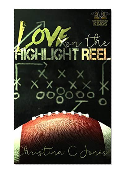 Book Cover Love on the Highlight Reel (Connecticut Kings Book 2)