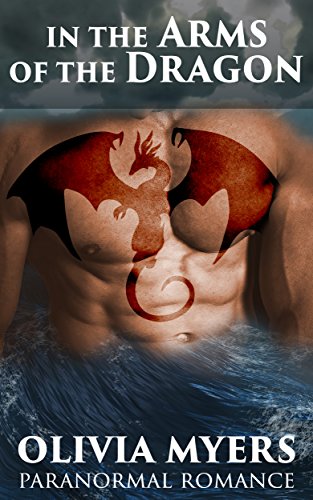 Paranormal Romance: In the Arms of the Dragon (BBW Billionaire Alpha Male Romance) (Dragon Shapeshifter New Adult Fantasy)