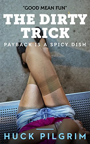 The Dirty Trick