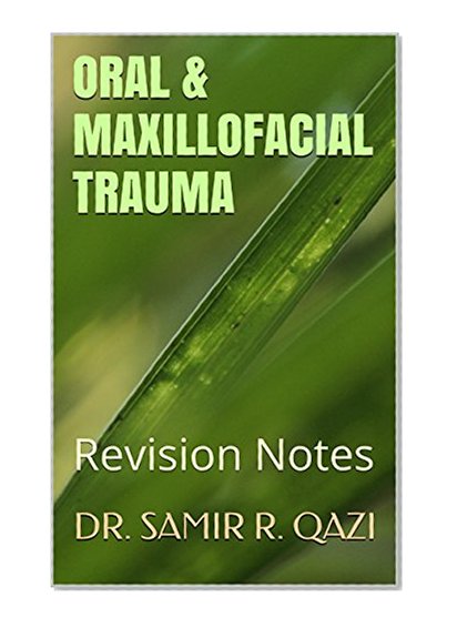 Oral & Maxillofacial Trauma: Revision Notes