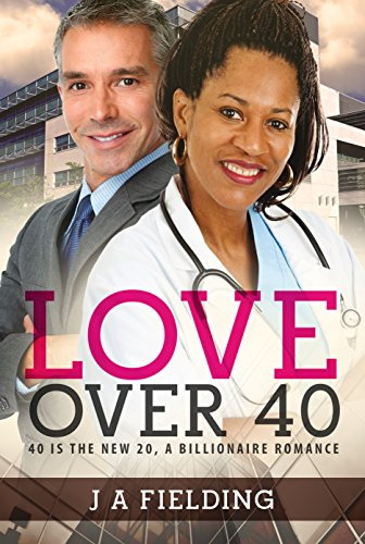 Love Over 40: A Billionaire Single Parent Widower Love Story