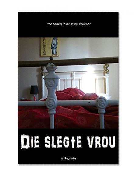 Book Cover die slegte vrou (Afrikaans Edition)