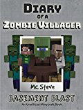 Minecraft: Diary of a Minecraft Zombie Villager Book 1: Infestation (An Unofficial Minecraft Diary Book)