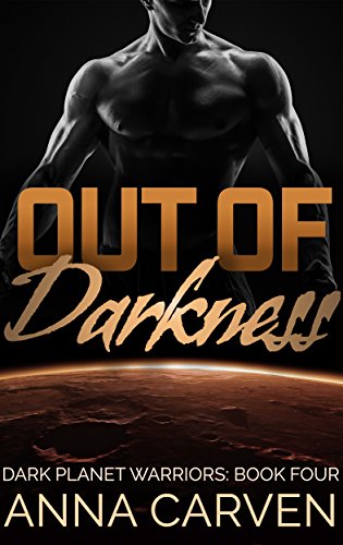 Out of Darkness: (Dark Planet Warriors Book 4)