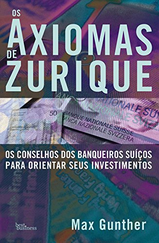 Os Axiomas de Zurique (Portuguese Edition)