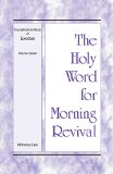 The Holy Word for Morning Revival - Crystallization-study of Exodus, Volume 7