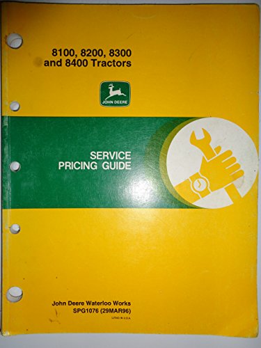 John Deere 8100 8200 8300 8400 Tractor Service Pricing Guide Flat Rate (repair time) Manual Original 3/96