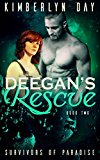 Deegan's Rescue: Survivors of Paradise Book 2