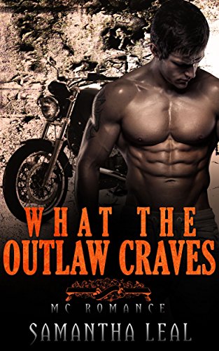 Biker Romance: What the Outlaw Craves (BBW Pregnancy Bad Boy Short Story Romance)