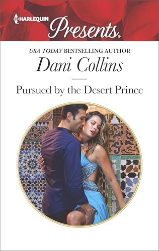 Pursued by the Desert Prince (The Sauveterre Siblings Book 3509)