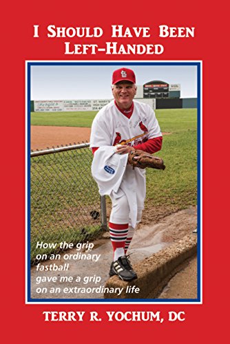 I Should Have Been Left-Handed: How the grip on an ordinary fastball gave me a grip on an extraordinary life