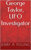 George Taylor, UFO Investigator