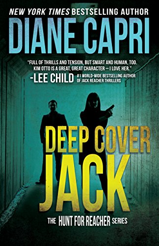 Deep Cover Jack: Hunting Lee Child's Jack Reacher (The Hunt for Jack Reacher Series Book 7)