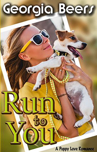 Run To You (Puppy Love Romance Book 2)