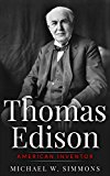 Thomas Edison: American Inventor (English Edition)