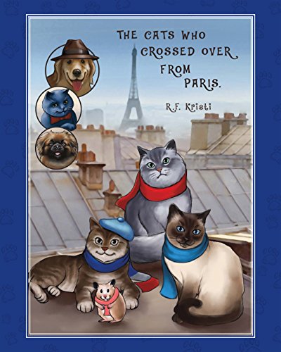 The Cats Who Crossed Over from Paris (Inca Cat Series Book 1)
