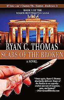 Scars of the Broken (The Roger Huntington Saga Book 3)