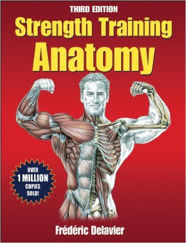 Strength Training Anatomy, 3rd Edition