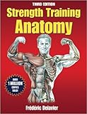 Strength Training Anatomy, 3rd Edition