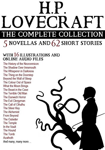 H. P. Lovecraft: The Complete Collection (5 Novellas and 62 Short Stories) With 16 Illustrations and an Online Audio File (Fugu-Fish Classic Collection)