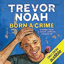 Book Cover Born a Crime: Stories from a South African Childhood
