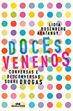 Doces Venenos – Conversas e Desconversas Sobre Drogas (Portuguese Edition)