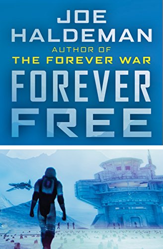 Forever Free (The Forever War Series Book 2)