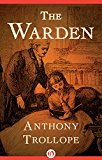 The Warden (The Chronicles of Barsetshire Book 1)