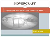 HOVERCRAFT: CONSTRUCTION OF PROTOTYPE OF HOVERCRAFT