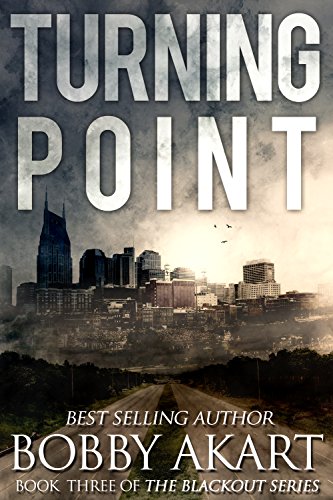 Book Cover Turning Point: A Post Apocalyptic EMP Survival Fiction Series (The Blackout Series Book 3)