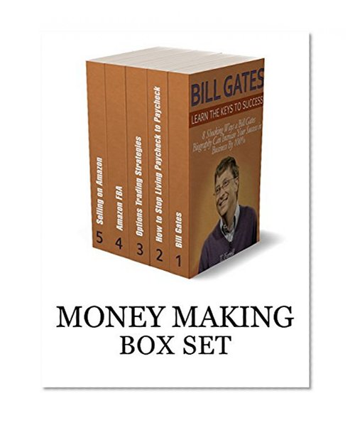Money Making Box Set: Amazing Money-Making Ideas on How to Earn Extra Cash from Your Home (success in business, how to become a millionaire, keys to success)