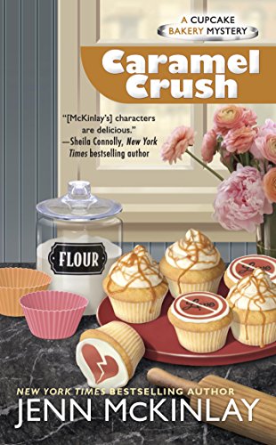 Caramel Crush (Cupcake Bakery Mystery Book 9)
