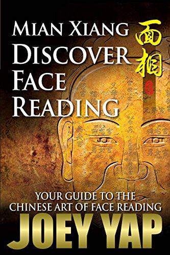 Mian Xiang - Discover Face Reading: Your Guide to The Chinese Art of Face Reading