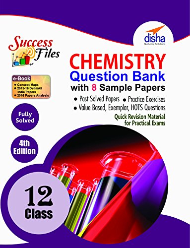 CBSE Class 12 Chemistry Success Files - Question Bank & 8 Sample Papers with Concept Maps ebook 4th Edition