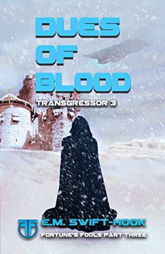 Book Cover Dues of Blood: Transgressor Trilogy Book Three (Fortune's Fools 3)