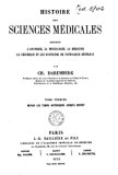 Histoire des Sciences Me?dicales Comprenant l'anatomie, la Physiologie, la Me?decine, la Chirurgie et les Doctrines de Pathologie Ge?ne?rale - Tome I (French Edition)