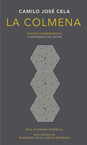 La colmena (EdiciÃ³n conmemorativa de la RAE y la ASALE) (Spanish Edition)