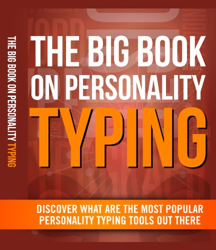 Book Cover The Big Book On Personality Typing: Discover What Are The Most Popular Personality Typing Tools Out There