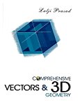 Comprehensive Vectors and 3D Geometry